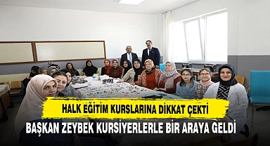 Başkan Zeybek Kursiyerlerle Bir Araya Geldi. Halk Eğitim Kurslarına Dikkat Çekti
