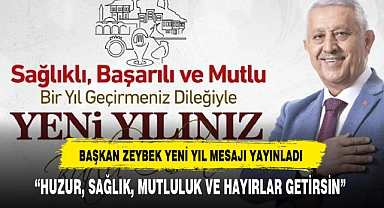 BAŞKAN ZEYBEK YENİ YIL MESAJI YAYINLADI