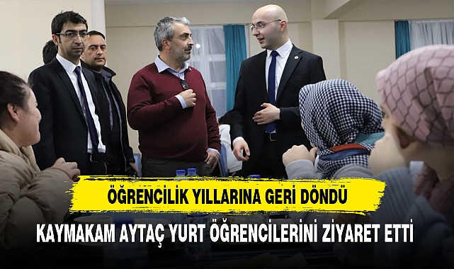 Bayat Kaymakamı Aytaç KYK Yurtlarında Kalan Öğrencilerle Bir Araya Geldi