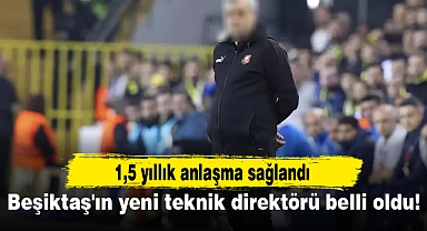 Beşiktaş'ın yeni teknik direktörü belli oldu!