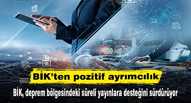BİK’ten pozitif ayrımcılık