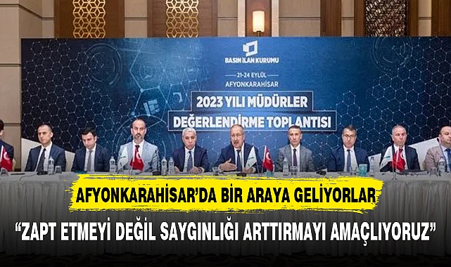 BİK Toplantısı Afyonkarahisar'da gerçekleşecek "Saygınlığı arttırmayı hedefliyoruz"