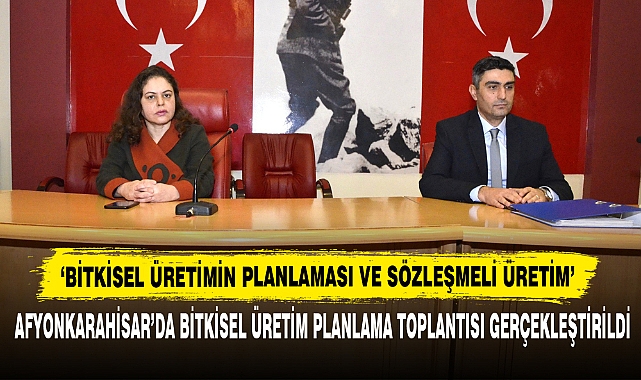 ‘Bitkisel Üretimin Planlaması Ve Sözleşmeli Üretim’