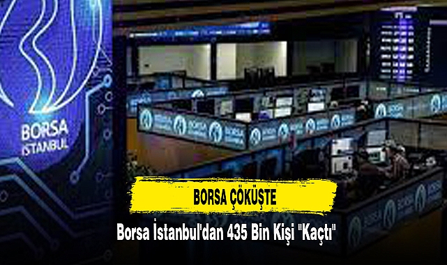 Borsa İstanbul'dan 435 Bin Kişi "Kaçtı"