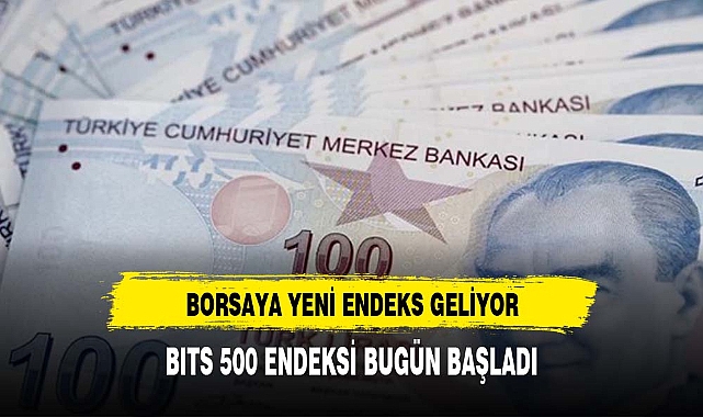 Borsaya yeni endeks geliyor