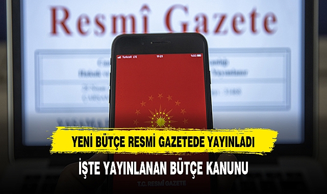 Bütçe Kanunu Resmi Gazetede Yayınladı İşte 2024'ün Yeni Bütçesi