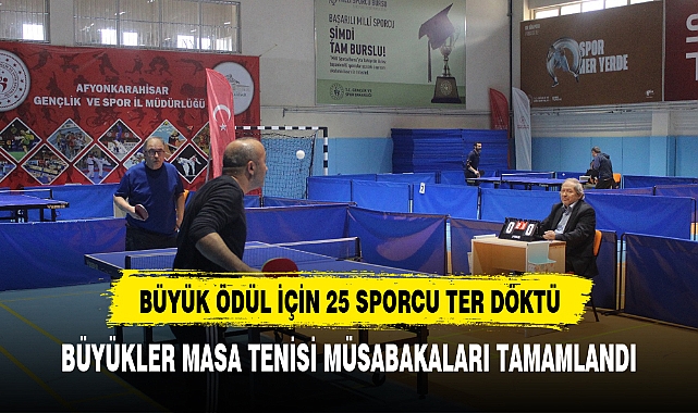 BÜYÜKLER MASA TENİSİ MÜSABAKALARI TAMAMLANDI