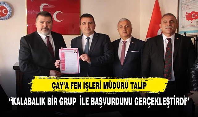 "Çay Belediyesi'ne işinin ehli aday"