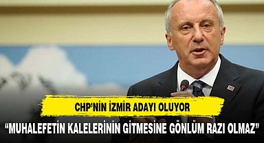 CHP'den Muharrem İnce hamlesi aday oluyor