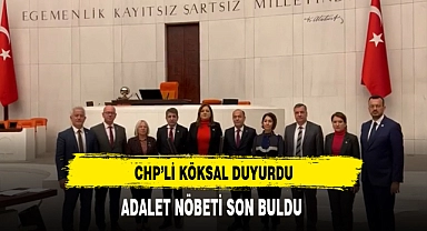 CHP'li Köksal Adalet Nöbetinin Son Bulduğunu Açıkladı
