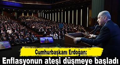 Cumhurbaşkanı Erdoğan: Enflasyonun ateşi düşmeye başladı