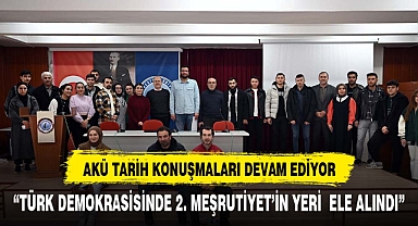 Cumhuriyet Konuşmalarında Türk Demokrasi Tarihinde II. Meşrutiyet’in Yeri Anlatıldı