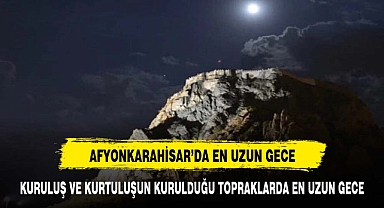 Cumhuriyetin kurulduğu topraklarda en uzun gece yaşanacak
