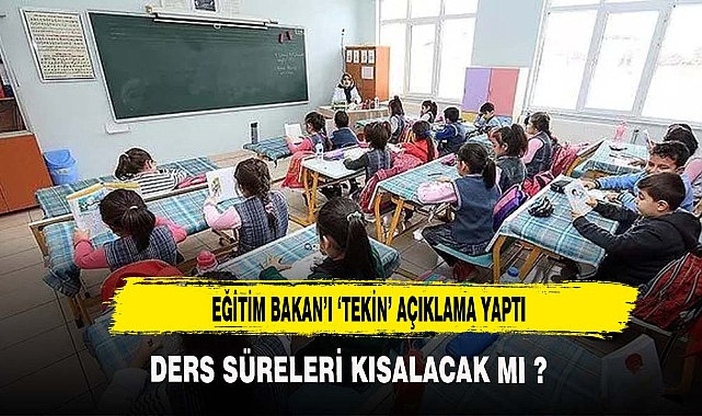 Dersler kısalıyor mu?