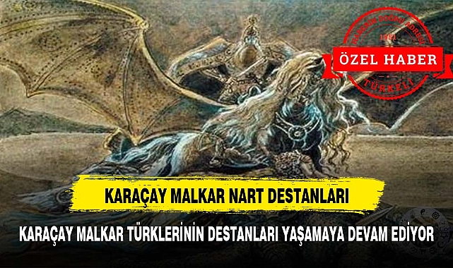 KARAÇAY MALKAR NART DESTANLARININ GÜNÜMÜZE YANSIMALARI NASIL?