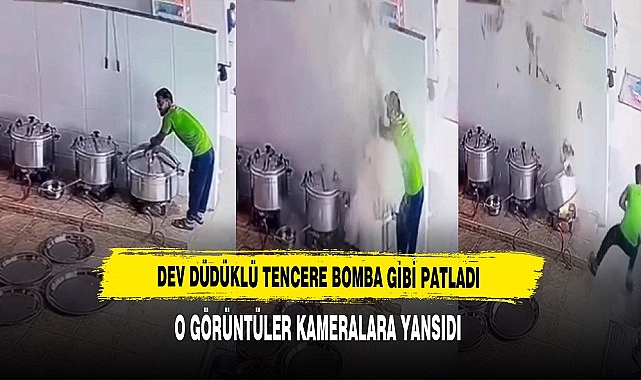Dev Düdüklü Tencere Bomba Gibi  Patladı. O Görüntüler Güvenlik Kameralarına Yansıdı