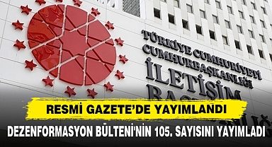 Dezenformasyon Bülteni'nin 105. Sayısını Yayımladı