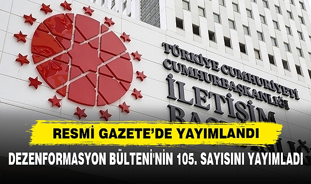 Dezenformasyon Bülteni'nin 105. Sayısını Yayımladı
