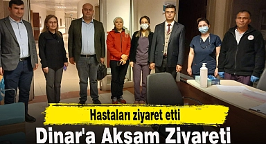 Dinar'a Akşam Ziyareti