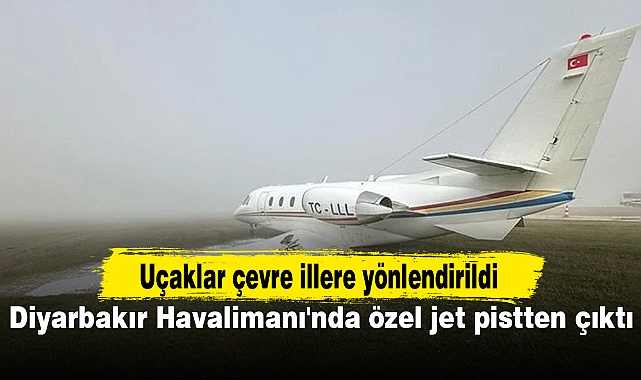 Diyarbakır Havalimanı'nda özel jet pistten çıktı