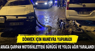 DÖNMEK İÇİN MANEVRA YAPAMADI