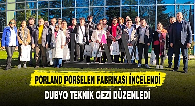 DUBYO TEKNİK GEZİ DÜZENLEDİ