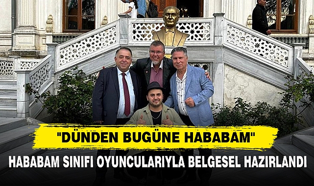 "Dünden Bugüne Hababam"
