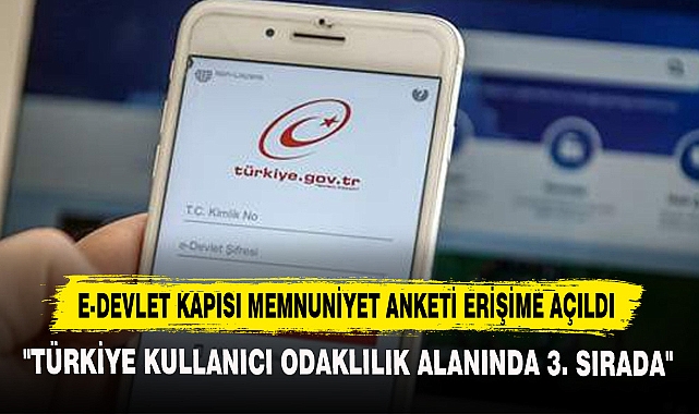 E-Devlet Kapısı Memnuniyet Anketi Erişime Açıldı