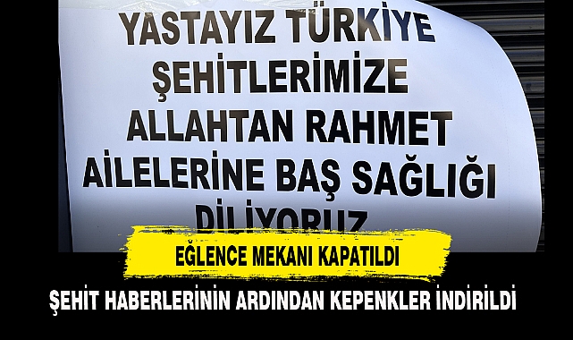 EĞLENCE MEKANI KAPATILDI
