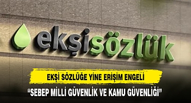 Ekşi Sözlük’e yine erişim engeli: Gerekçe milli güvenlik ve kamu düzeni