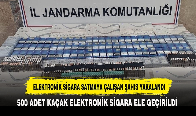 ELEKTRONİK SİGARA SATMAYA ÇALIŞAN ŞAHIS YAKALANDI