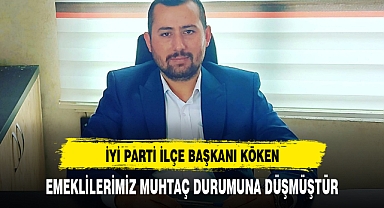 EMEKLİLERİMİZ MUHTAÇ DURUMUNA DÜŞMÜŞTÜR