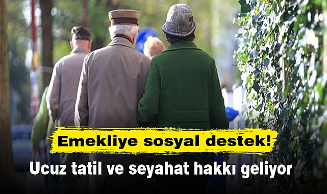 Emekliye sosyal destek!