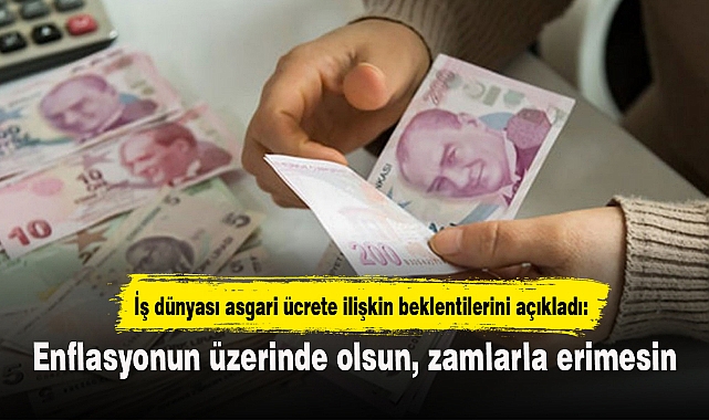 Enflasyonun üzerinde olsun, zamlarla erimesin