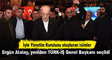 Ergün Atalay, yeniden TÜRK-İŞ Genel Başkanı seçildi