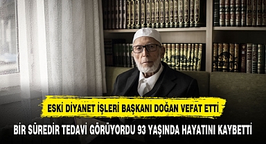 Eski Diyanet İşleri Başkanı Lütfi Doğan hayatını kaybetti