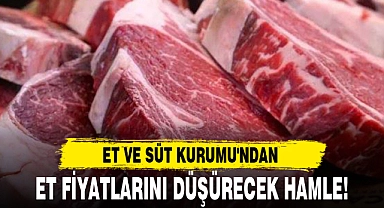 ET FİYATLARINI DÜŞÜRECEK HAMLE!