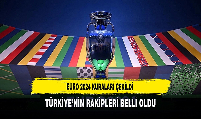 EURO 2024 Kuraları Çekildi. Türkiye'nin Rakipleri Belli Oldu