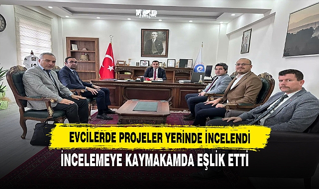 Evciler İlçesindeki Projeler Yerinde İncelendi.
