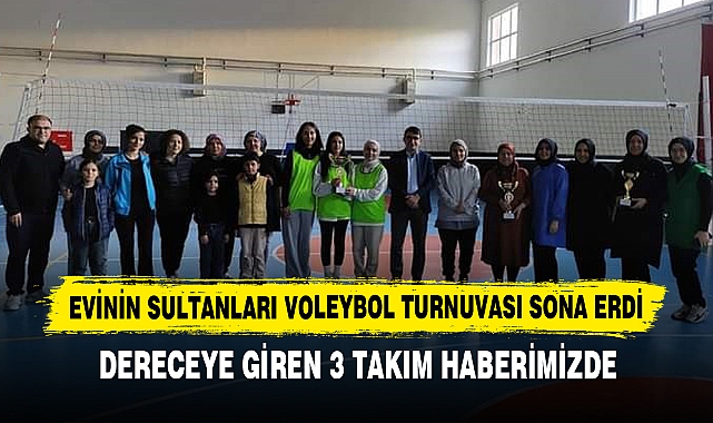 Evinin Sultanları Voleybol Turnuvası Sona Erdi