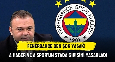 Fenerbahçe’den Şok Yasak!