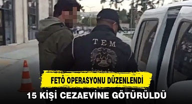 FETÖ OPERASYONU DÜZENLENDİ