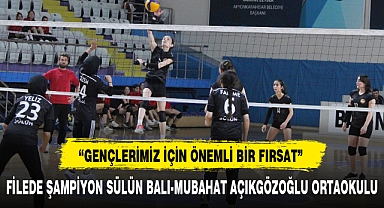 FİLEDE ŞAMPİYON SÜLÜN BALI-MUBAHAT AÇIKGÖZOĞLU ORTAOKULU