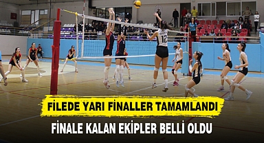 FİLEDE YARI FİNALLER TAMAMLANDI