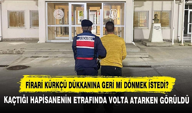FİRARİ KÜRKÇÜ DÜKKANINA GERİ Mİ DÖNMEK İSTEDİ?