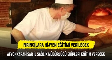 Fırıncılara Hijyen Eğitimi Verilecek