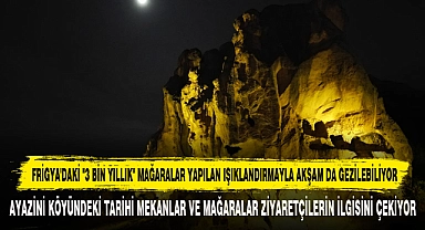 Frigya'daki "3 Bin Yıllık" Mağaralar Yapılan Işıklandırmayla Akşam Da Gezilebiliyor