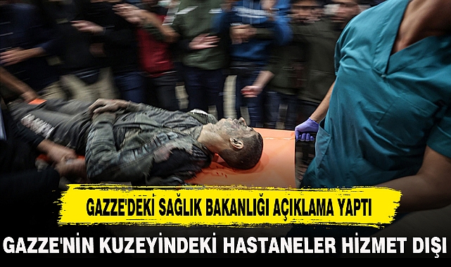 GAZZE'DEKİ SAĞLIK BAKANLIĞI AÇIKLAMA YAPTI