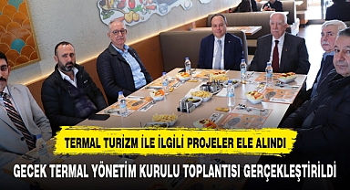 GECEK TERMAL A.Ş. YÖNETİM KURULU TOPLANTISI YAPILDI