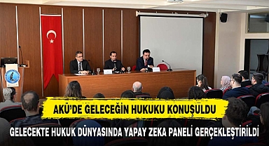 Gelecekte Hukuk Dünyasında Yapay Zekâ Paneli Gerçekleştirildi
